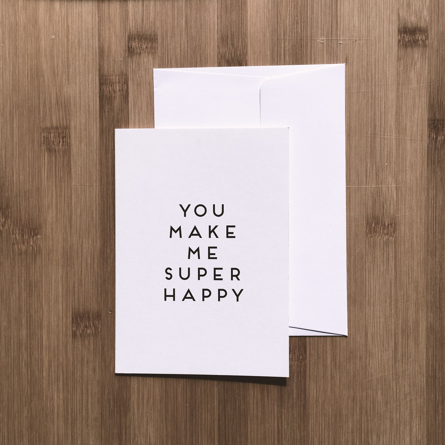 You make me super happy / Klappkarte