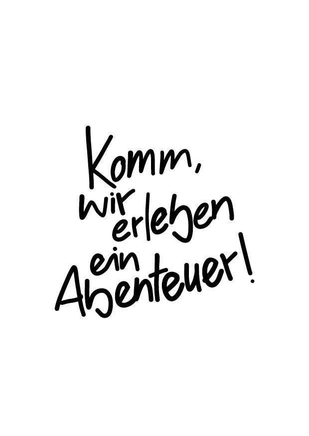 Komm, wir erleben ein Abenteuer / Poster