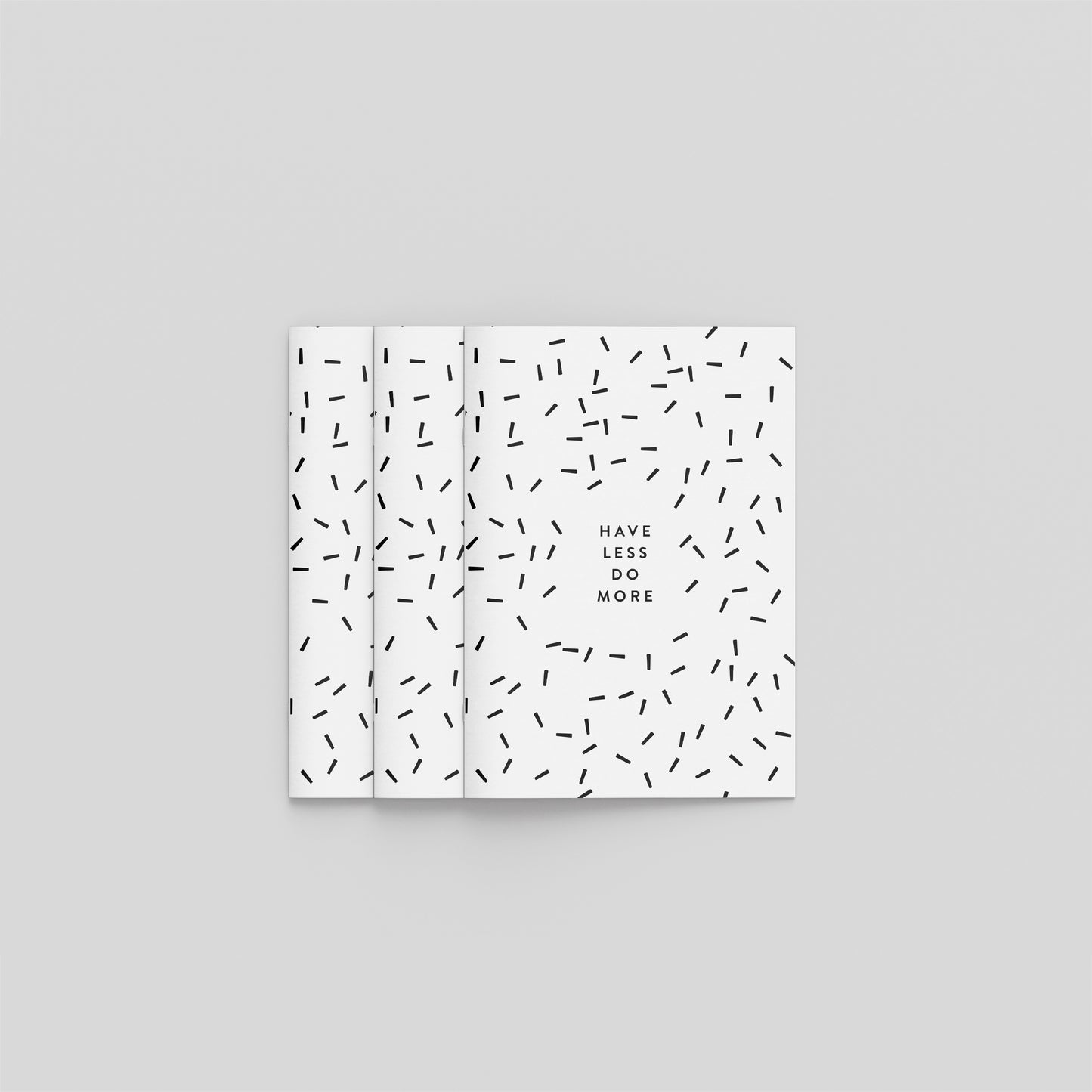 Have less do more / Notizheft