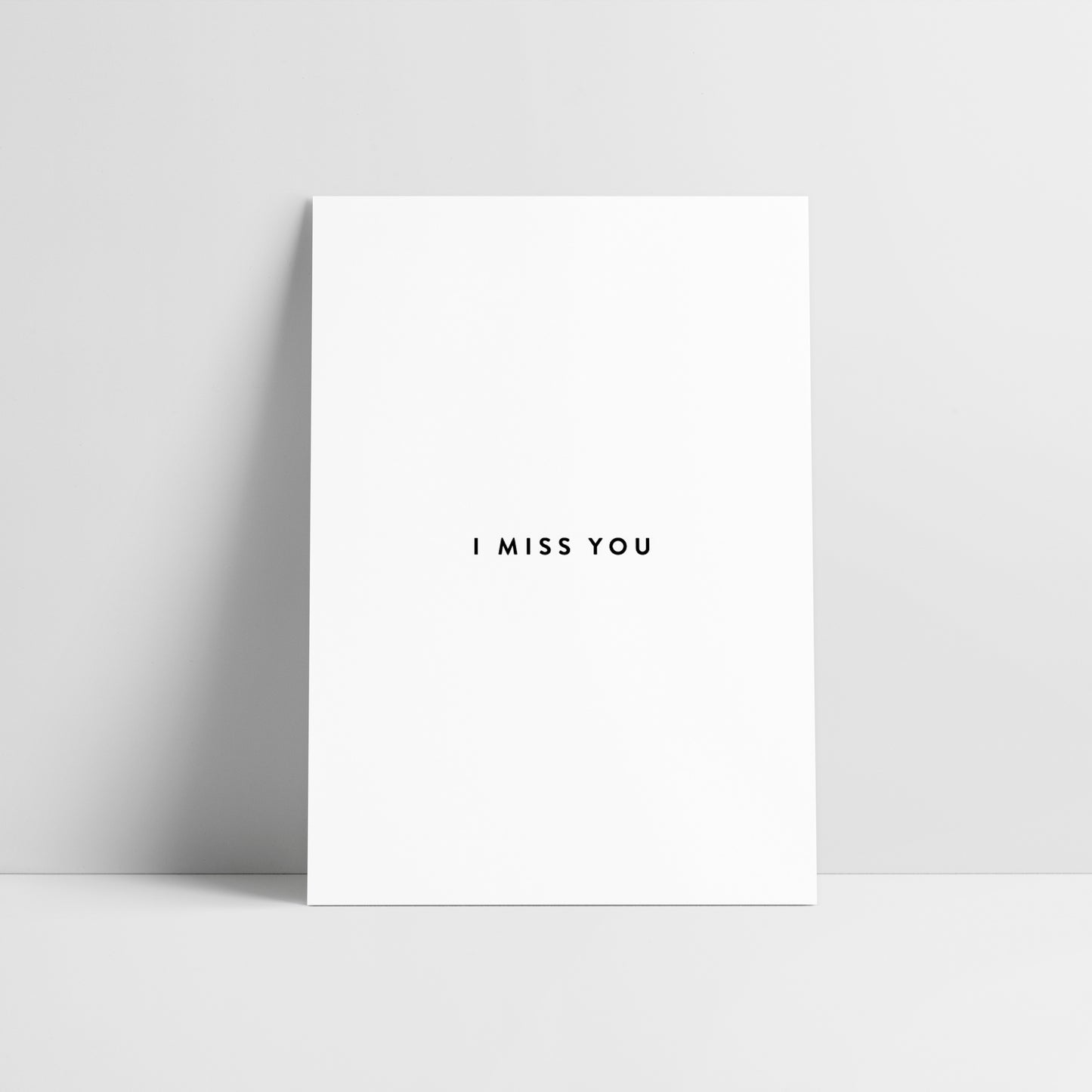 I miss you