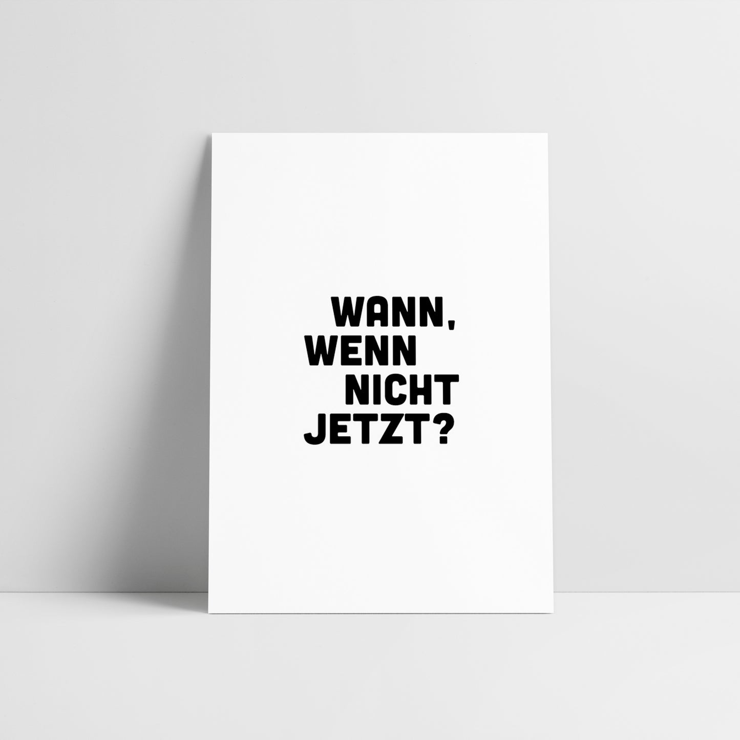 Wann, wenn nicht jetzt