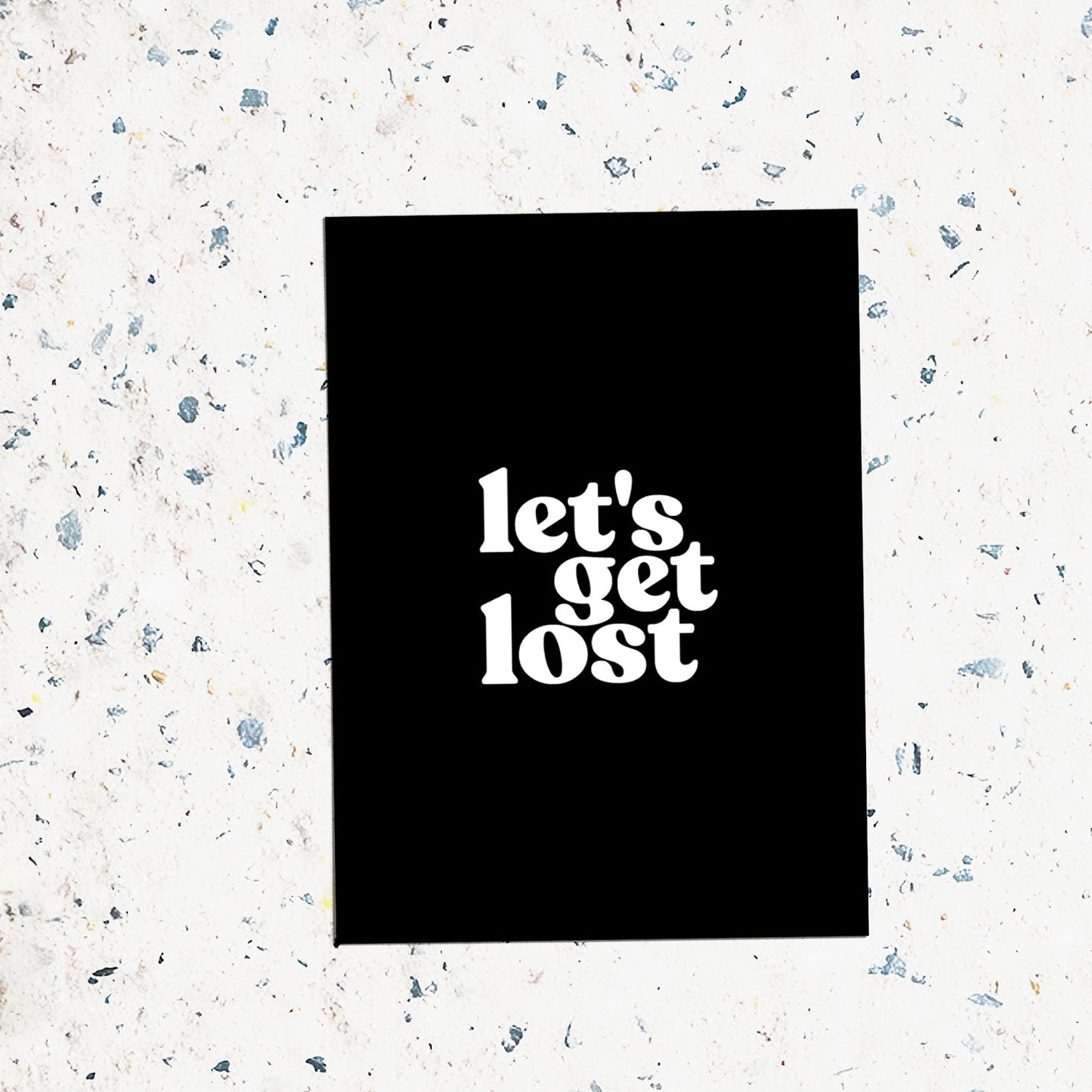Let's get lost