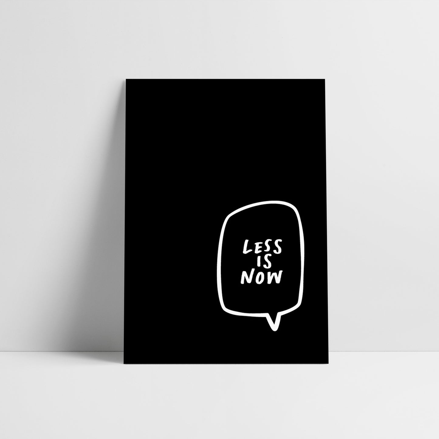 Less is now