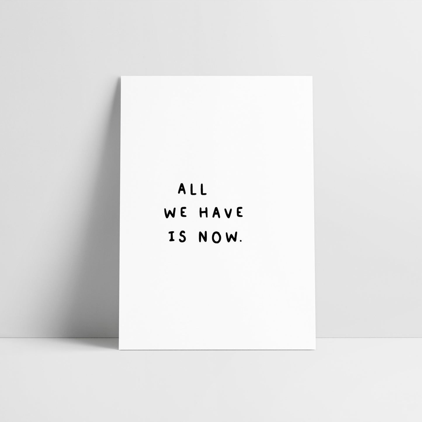 All we have is now