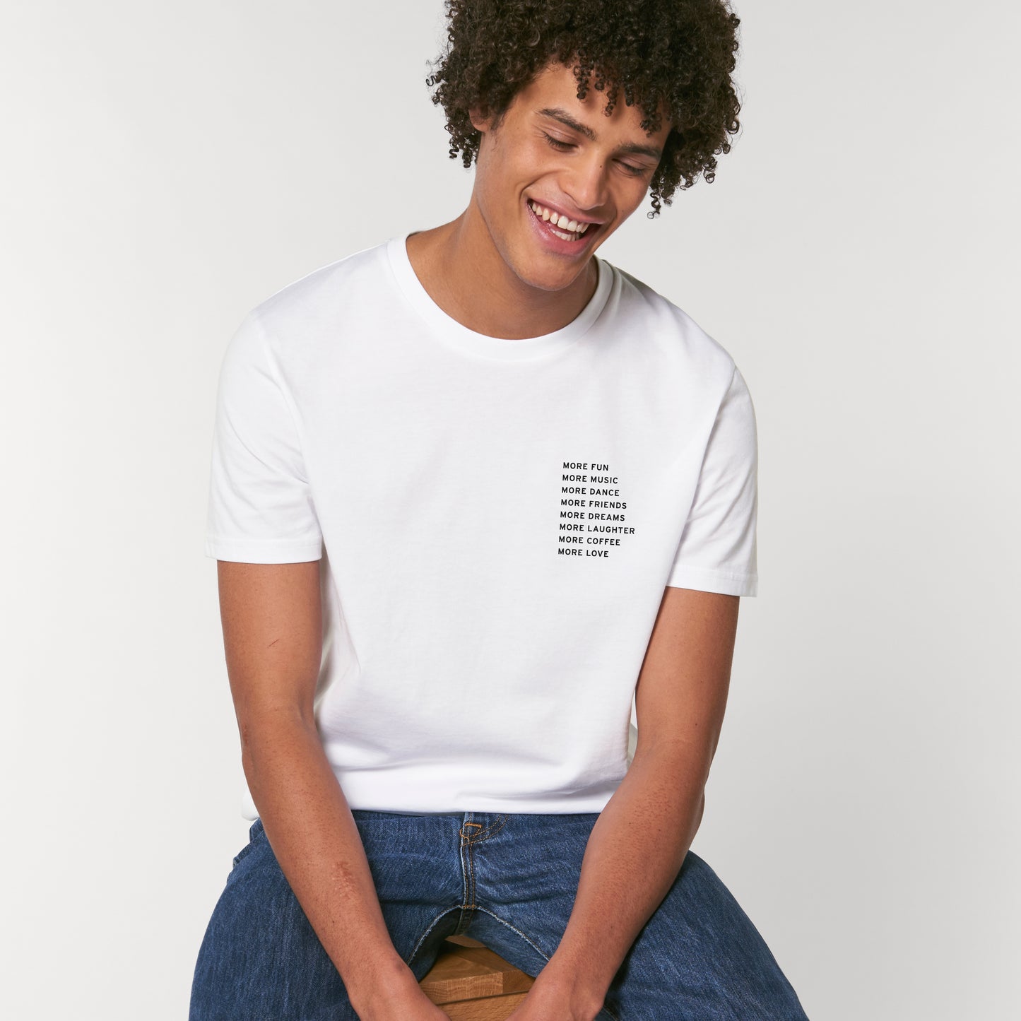 More More More / White T-Shirt