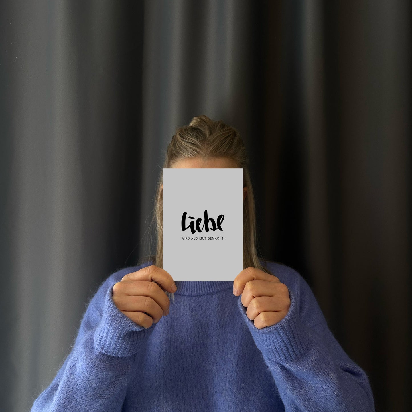 Liebe wird aus Mut gemacht