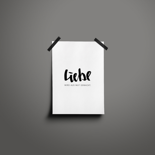 Liebe wird aus Mut gemacht / Poster