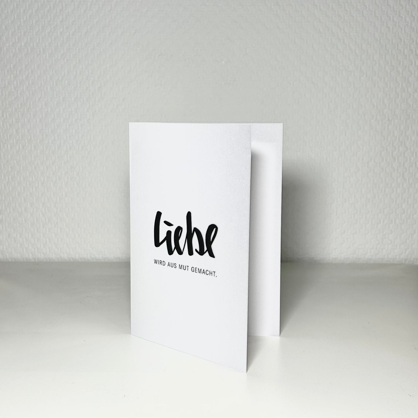 Liebe wird aus Mut gemacht