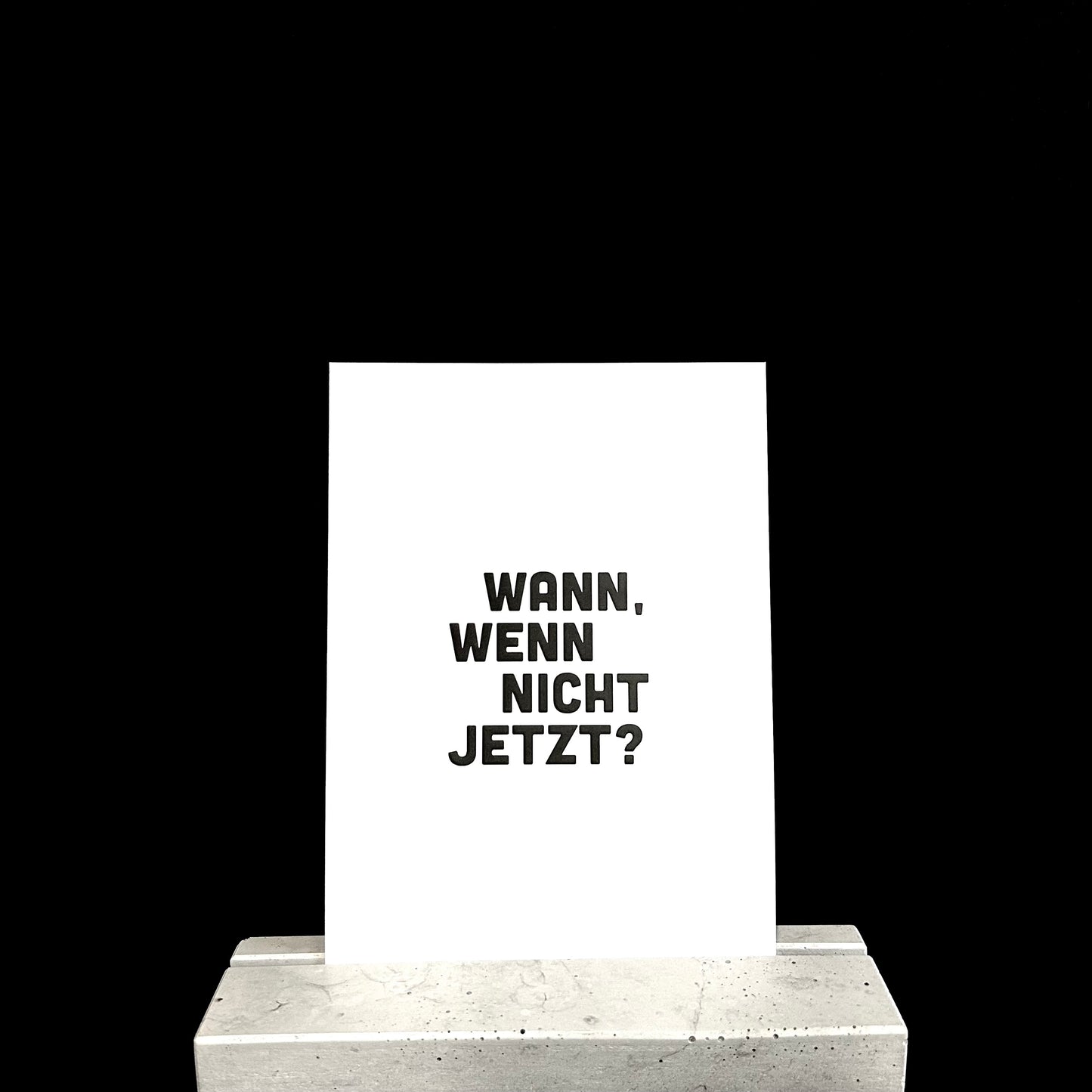 Wann, wenn nicht jetzt